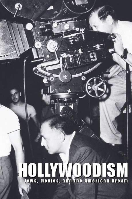 Hollywoodism: Jews, Movies and the American Dream